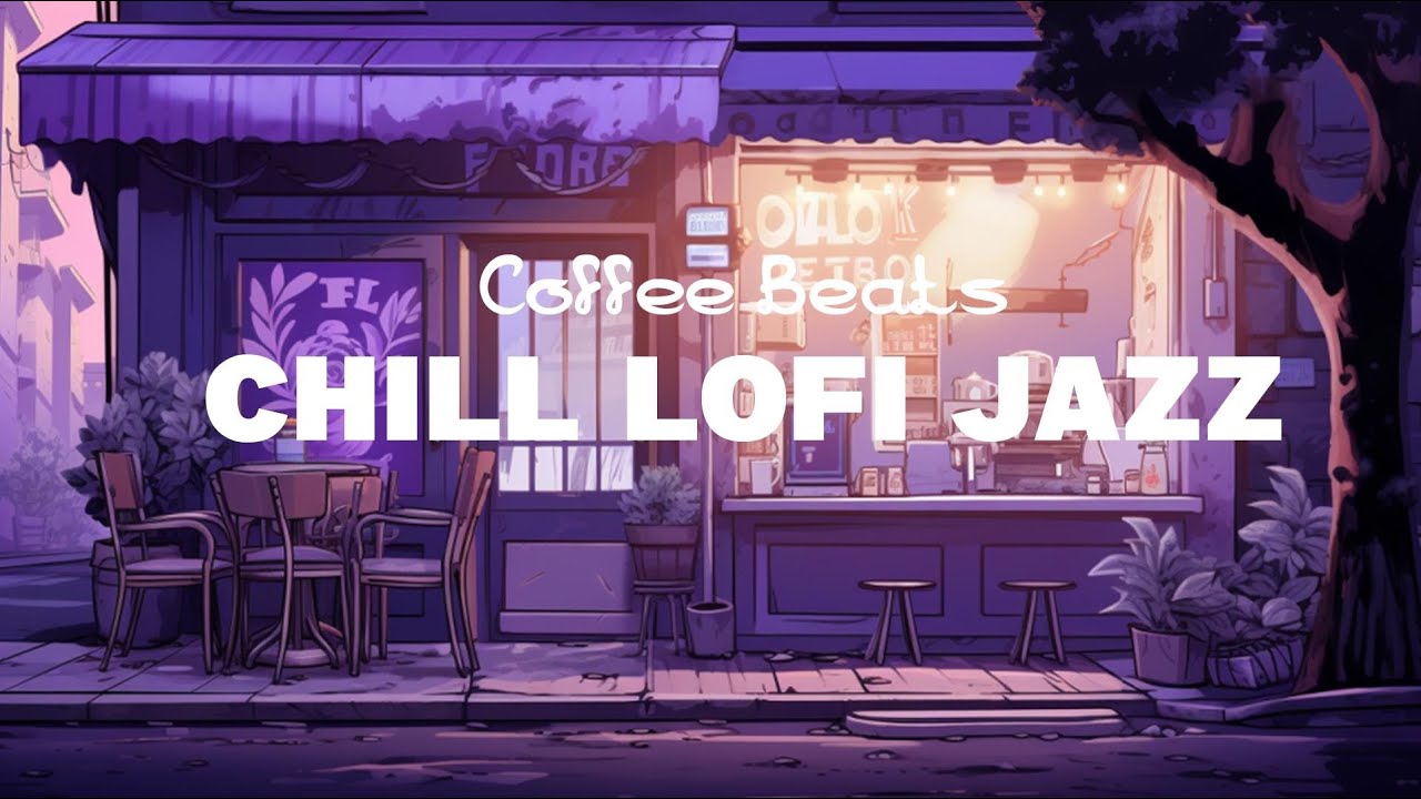 Chill Lofi Jazz 🎵 Relaxing Jazz HipHop Lofi Beats | Coffee Beats ☕ ...