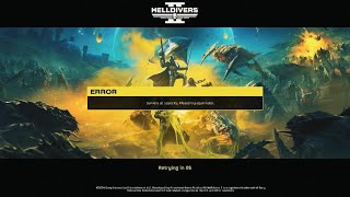 HELLDIVERS 2 SERVERS AT CAPACITY