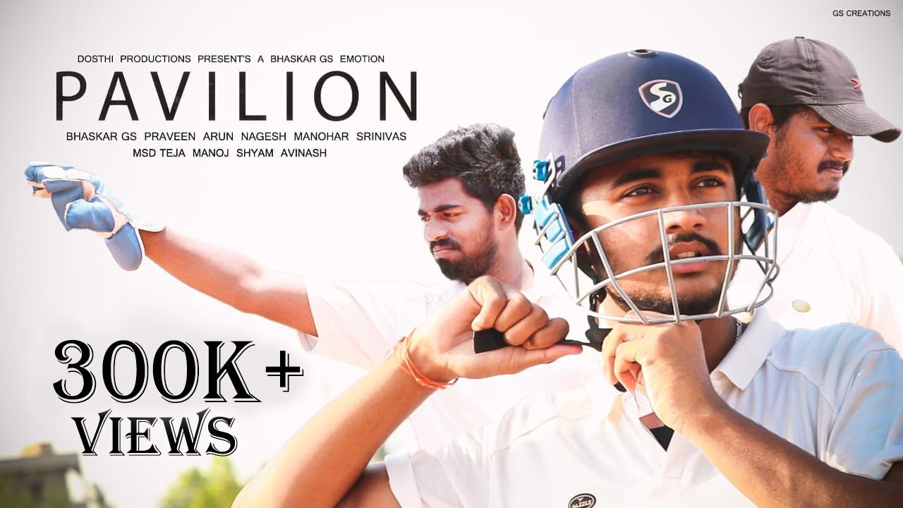 PAVILION || Cricket Short Film 2019 || GS CREATIONS