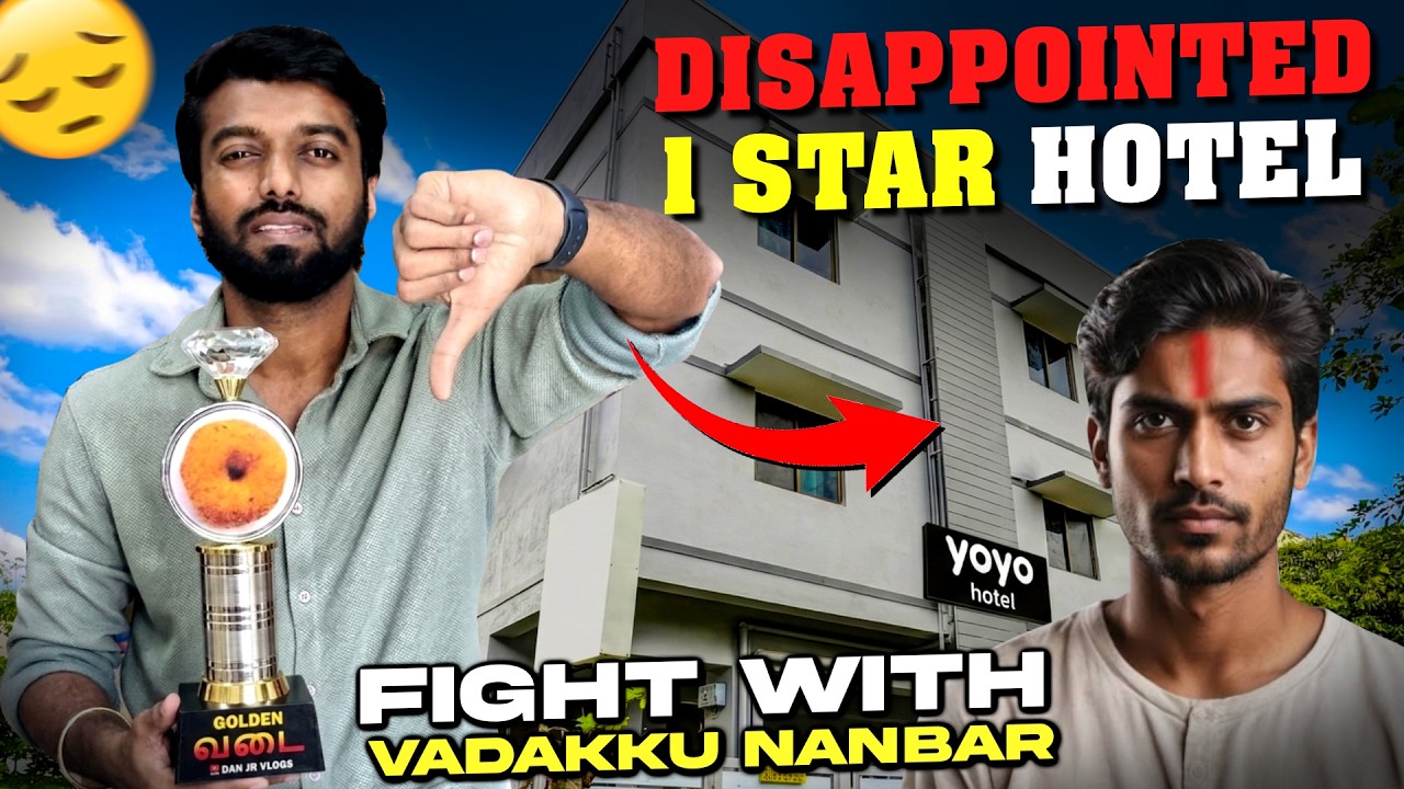 Бой с Вадакку Нанбар - Разочарованный 1 ⭐ Отель | Dan JR Vlogs