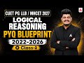 CUET PG LLB & MH-CET 2027 Logical Reasoning PYQs | 2022-2026 Previous Year Questions | Class-2