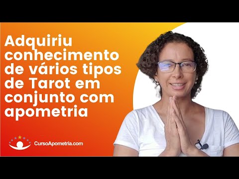 Depoimento: Adquiriu conhecimento de vários tipos de Tarot em conjunto com apometria