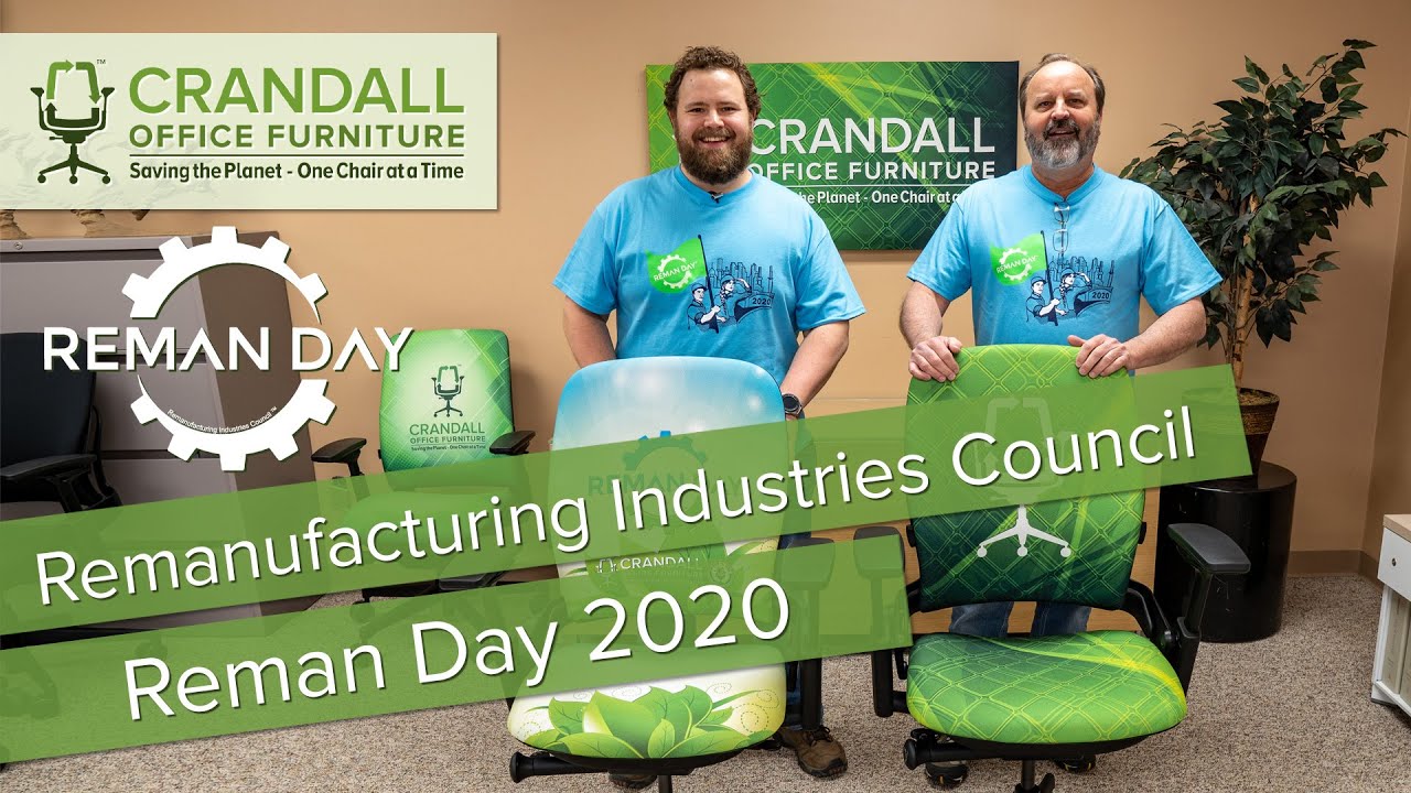 Crandall Office Furniture Celebrates Reman Day 2020 RemanDay2020 YouTube