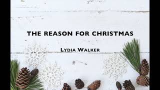 The Reason for Christmas [Lyric Video] by Lydia Walker | Acoustic Christmas Music on Guitar