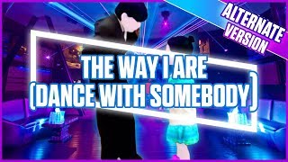 Just Dance Random: The Way I Are (Dance With Somebody) | Alternate Version