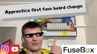 Apprentice First fuse board/consumer unit change, Exotic life of an apprentice