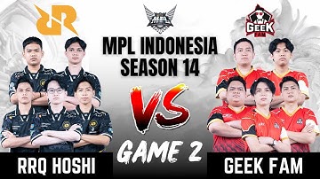 RRQ VS GEEK | RRQ HOSHI vs GEEK FAM GAME 2 | MPL ID S14 | ENGLISH - Week 7 Day 3