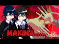 ✨️🈴️Chainsaw Man React Makima-[Coração Sujo]-(Collab)🈴️✨️