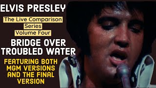 Elvis Presley - Bridge Over Troubled Water - The Live Comparison Series Volume Four