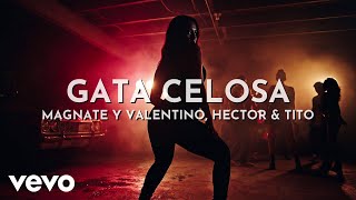 Magnate Y Valentino - Gata Celosa (Visualizer) ft. Hector & Tito