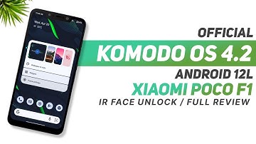 Poco F1 | Komodo OS 4.2 Official Based On Android 12L | IR Face Unlock | Full Review