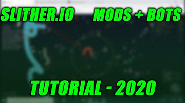 Slither.io + Bots and Mods Tutorial