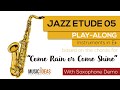 Jazz Etude 05 | Come Rain or Come Shine (based on the chords) | Sax. Eb Play-Along - With Sax Demo