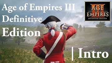 Intro | Age of Empires III Definitive Edition - 2020
