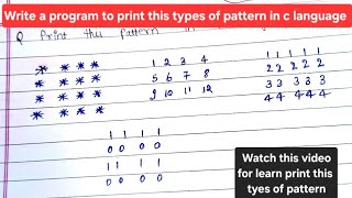 Pattern Printing In C Language Learn Write The Program To Print These Types Of Pattern In Easy Way