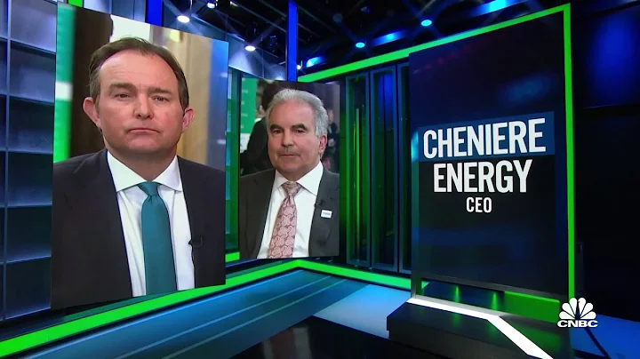 Cheniere Energy CEO joins Brian Sullivan from CERA...