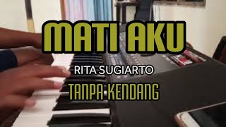 Cover ' MATI AKU ' Tanpa Kendang