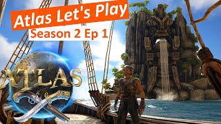 Atlas Gameplay Season 2 Ep 1: A Great Solo Start/Beginner's Guide