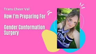 Preparing for Gender Confirmation Surgery