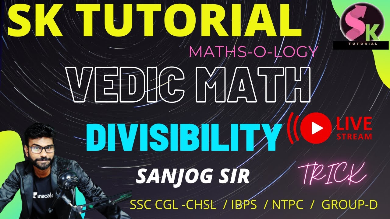SSC CGL 2024 EXAM | NUMBER SYSTEM | DIVISIBILITY RULE | BY SK TUTORIAL ...