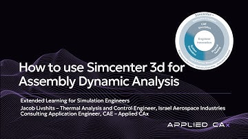 How to use Simcenter 3D for Assembly Dynamic Analysis