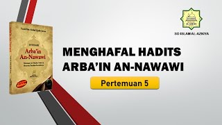 Arbain Hadith Memorization 2nd Hadith Meeting 5