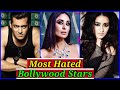 Most hated bollywood celebrities