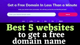 Best 5 websites to get a free domain name | Free Domain name websites | Get Domain name For Free