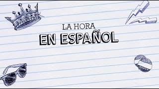 Dire l’heure en espagnol 🇪🇸🇪🇸 / The time in Spanish What time is it? Dire l’heure en espagnol 🇪🇸🇪🇸 / The time in Spanish What time is it?