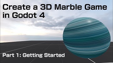 Create a 3D Marble Game in Godot 4 - Part 1: Getting Started (Beginner Tutorial)
