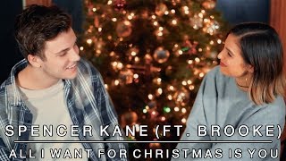 All I Want For Christmas Is You - Mariah Carey | Spencer Kane Cover (ft. Brooke) chords