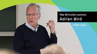 Adrian Bird | Max Birnstiel Lecture