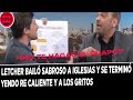 Letcher bailó sabroso a Iglesias y se terminó yendo RE caliente y a los gritos