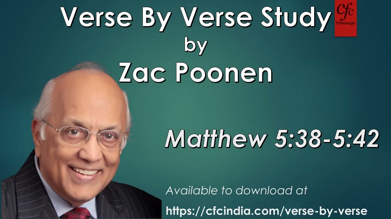 27. Matthew 5:38 to 5:42 - Zac Poonen - Verse By Verse Study