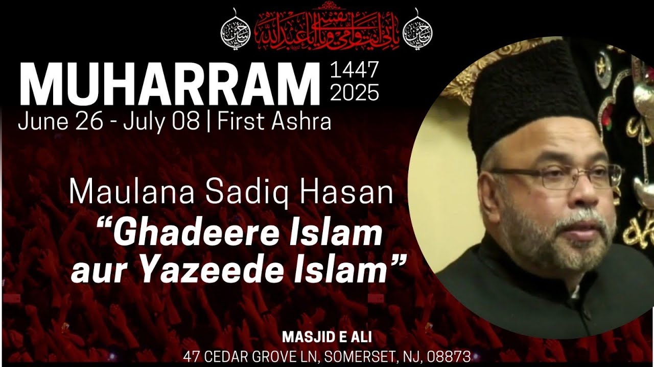 10. LIVE | Ghadeere Islam aur Yazeede Islam | Maulana Sadiq Hasan | 1447 | Masjid-e-Ali