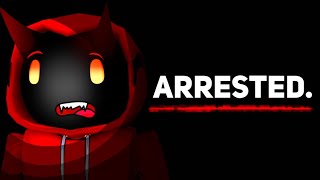 DEMON GOT ARRESTED..