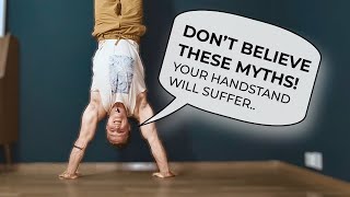 5 Handstand Myths That Will Destroy Your Progress!