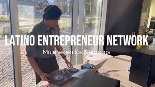 Mujeres en los Negocios - Latino Entrepreneur Network - Latin Voices Society