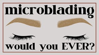 My Eyebrow Microblading Experience! - 2 Year Update!