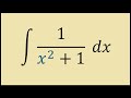 Integral of 1/(x^2 + 1)