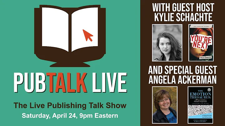 PubTalk Live 4-24-21 with Kylie Schachte and Angela Ackerman