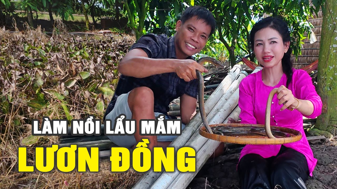 🔴 Đặt Trúm Làm Món Lươn Kho Mắm Mùa Nước Nổi | Cẩm Hằng