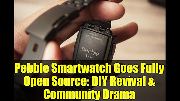 Pebble Smartwatch Goes Fully Open Source: DIY Revival & Community Drama
