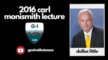 2016 Monismith Lecture: Dallas Little: Sustainable Pavements:Impact of Geo-Mechanics & Geo-Chemistry