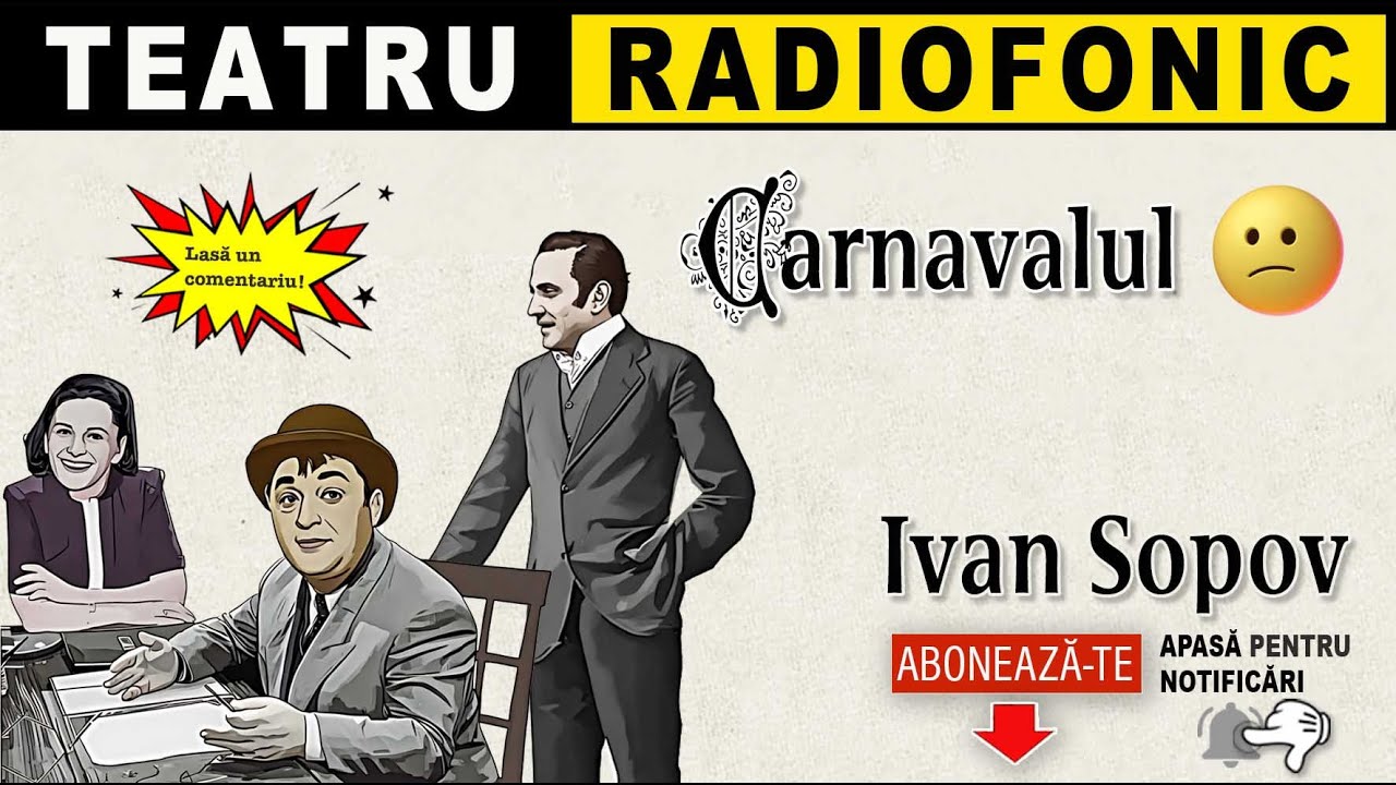 Ivan Sopov - Carnavalul | Teatru radiofonic