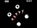 Happy dot  official music 