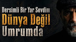 Dersimli Bir Yar Sevdim Dünya Değil Umrumda Anatolian Rock Turkish