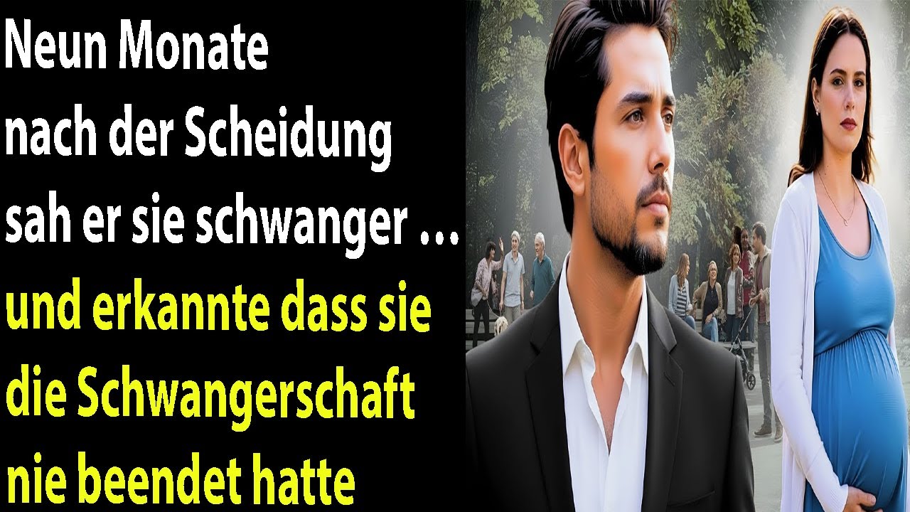 Neun Monate nach der Scheidung sah er sie schwanger und erkannte die schockierende Wahrheit
