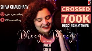 Bheegi bheegi | cover by shiva chaudhary | tony kakkar |  Neha Kakkar | tiktok viral |  tseries