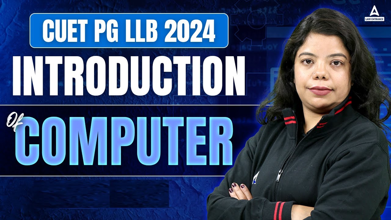 CUET PG LLB 2024 | Introduction Of Computer | By Asmita Mam - YouTube